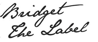 Bridget the Label Bridget the Label