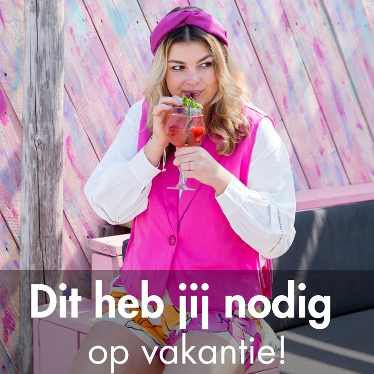 Dit heb jij nodig op vakantie!