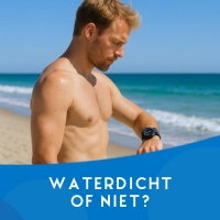 Waterdicht of niet?