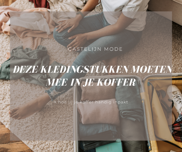 Deze kledingstukken moeten mee in je koffer